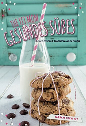 Gesundes Süßes