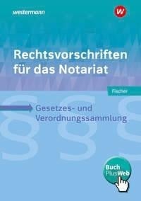 Rechtsvorschriften für das Notariat. Schülerband