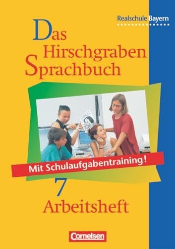 Das Hirschgraben Sprachbuch - Ausgabe für die sechsstufige Realschule in Bayern - 7. Jahrgangsstufe: Arbeitsheft mit Lösungen