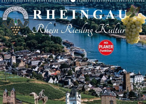 Rheingau - Rhein Riesling Kultur (Wandkalender 2022 DIN A2 quer)