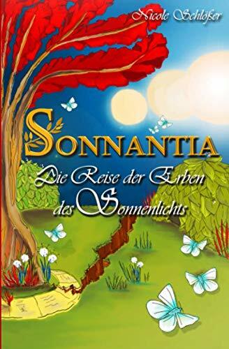 Sonnantia: Die Reise der Erben des Sonnenlichts Sonnantia: Die Reise der Erben des Sonnenlichts