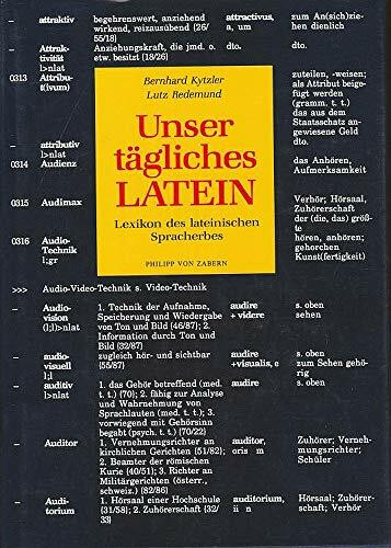 Unser tägliches Latein: Lexikon des lateinischen Spracherbes (Kulturgeschichte der Antiken Welt)