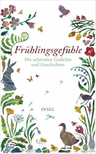 Frühlingsgefühle: Die schönsten Geschichten und Gedichte (insel taschenbuch)