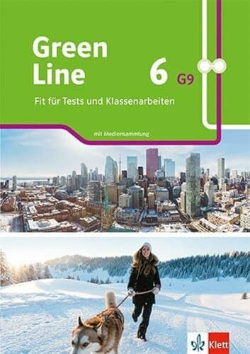 Green Line 6 G9: Fit für Tests und Klassenarbeiten. Arbeitsheft mit Lösungen und Mediensammlung Klasse 10 (Green Line G9. Ausgabe ab 2019)