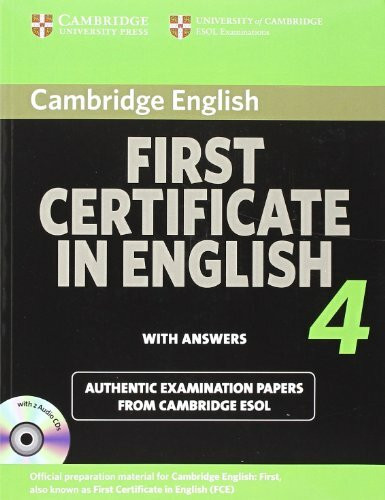 Cambridge First Certificate in English 4 for Updated Exam Self-study Pack (Student's Book with answers and Audio CDs (2)): Official Examination Papers ... ESOL Examinations (FCE Practice Tests)