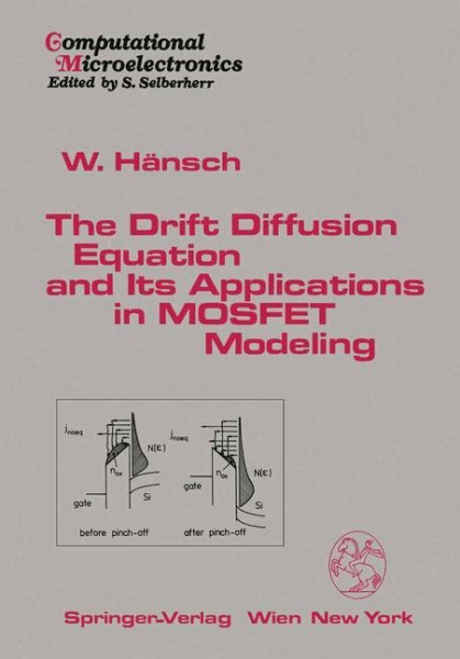 The Drift Diffusion Equation and Its Applications in MOSFET Modeling