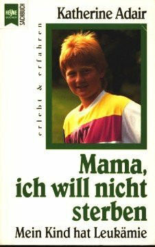 Mama, ich will nicht sterben