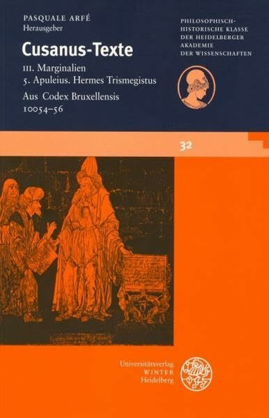 Cusanus-Texte / Apuleius. Hermes Trismegistus. Aus Codex Bruxellensis 10054-56