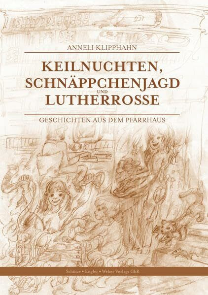 Keilnuchten, Schnäppchenjagd und Lutherrosse: Geschichten aus dem Pfarrhaus