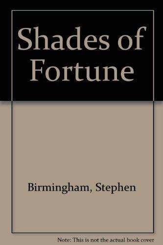 Shades of Fortune