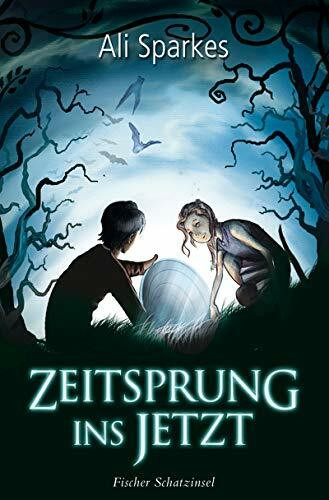 Zeitsprung ins Jetzt: Ausgezeichnet mit dem Blue Peter Book of the Year 2010