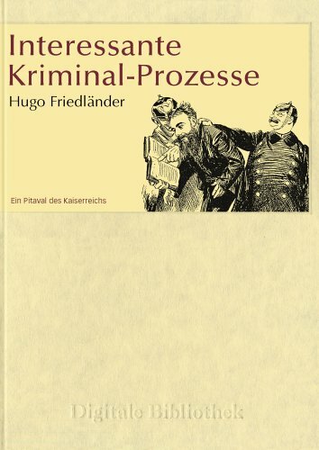 Digitale Bibliothek 051: Interessante Kriminalprozesse (PC+MAC) Digitale Bibliothek 051: Interessante Kriminalprozesse (PC+MAC)