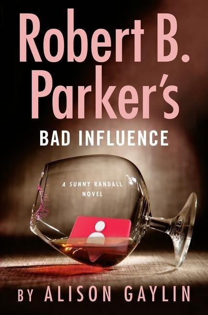 Robert B. Parker's Bad Influence Robert B. Parker's Bad Influence