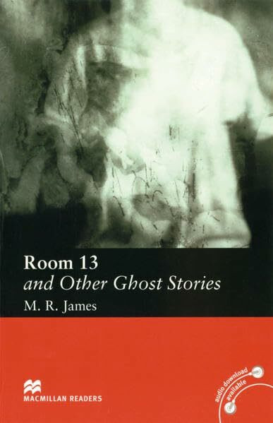 Room 13 and other Ghost Stories: Lektüre (Macmillan Readers)