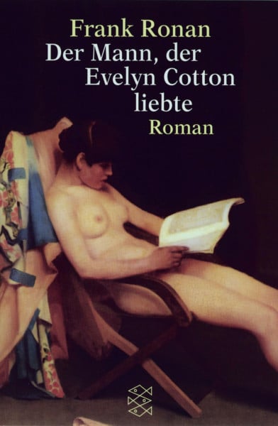 Der Mann, der Evelyn Cotton liebte: Roman (Fischer Taschenbücher)