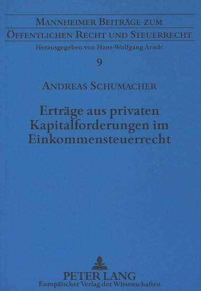 Erträge aus privaten Kapitalforderungen im Einkommensteuerrecht