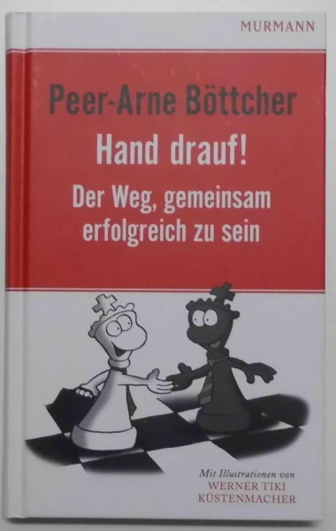 Hand drauf.: Der Weg, gemeinsam erfolgreich zu sein