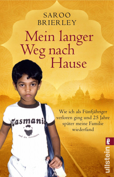 Mein langer Weg nach Hause: Wie ich als Fünfjähriger verloren ging und fünfundzwanzig Jahre später meine Familie wiederfand: Wie ich als Fünfjähriger ... und 25 Jahre später meine Familie wiederfand