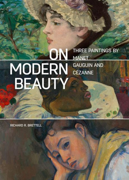 On Modern Beauty - Three Paintings by Manet, Gauguin, and Ce