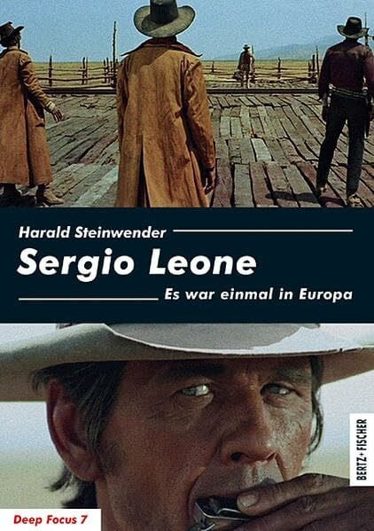 Sergio Leone: Es war einmal in Europa (Deep Focus)