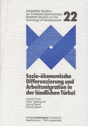 Sozio-ökonomische Differenzierung und Arbeitsmigration in der ländlichen Türkei