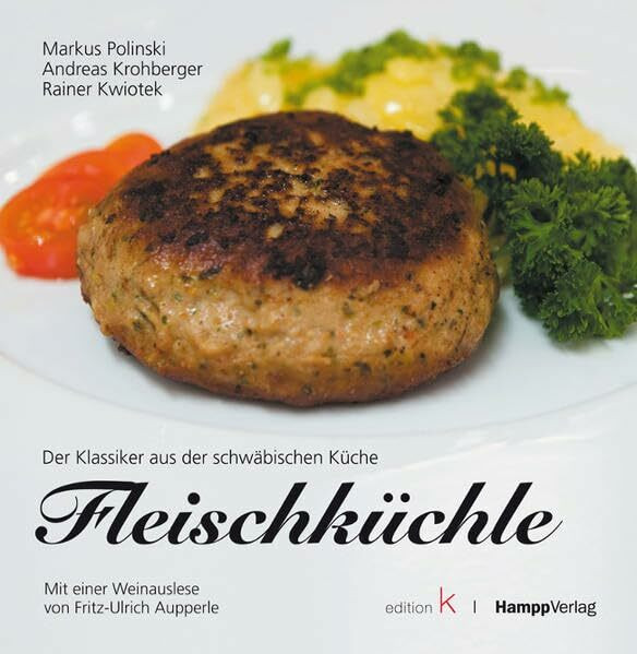 Fleischküchle: Der Klassiker aus der schwäbischen Küche