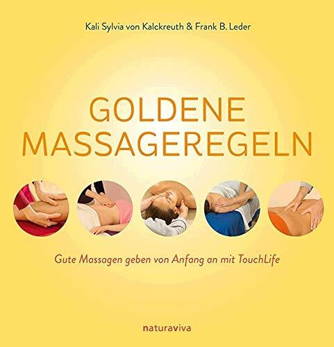Goldene Massageregeln: Gute Massagen geben von Anfang an mit TouchLife