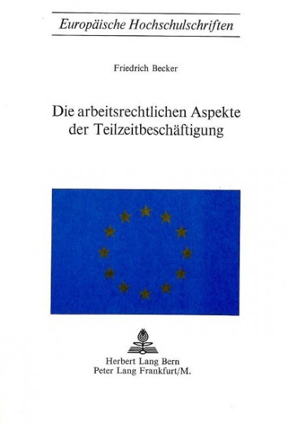 Die arbeitsrechtlichen Aspekte der Teilzeitbeschäftigung