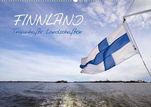 FINNLAND ¿ Traumhafte Landschaften (CH - Version) (Wandkalender 2023 DIN A2 quer)