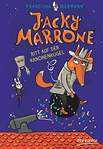 Jacky Marrone – Ritt auf der Kanonenkugel (Die Jacky Marrone-Reihe, Band 3)