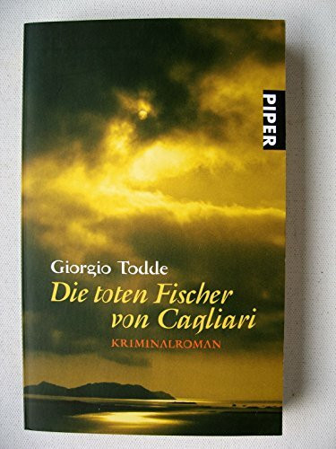 Die Toten Fischer Von Cagliari, Kriminalroman (Piper Taschenbuch, Band 26383)