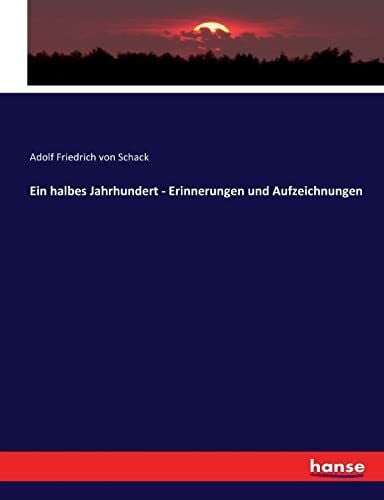 Ein halbes Jahrhundert - Erinnerungen und Aufzeichnungen