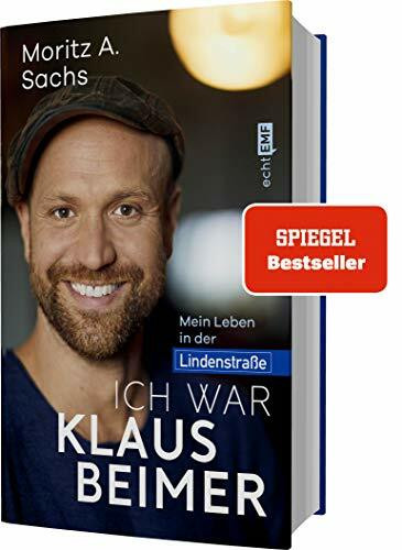 Ich war Klaus Beimer: Mein Leben in der Lindenstraße