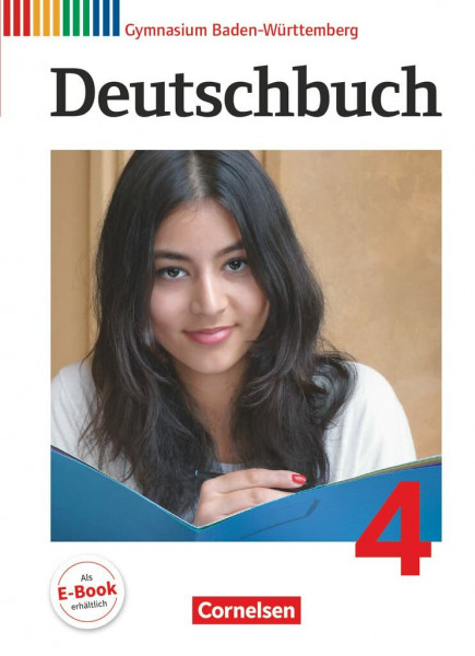 Deutschbuch Gymnasium - Baden-Württemberg - Ausgabe 2016 - Band 4: 8. Schuljahr: Schulbuch - Passend zum Bildungsplan 2016