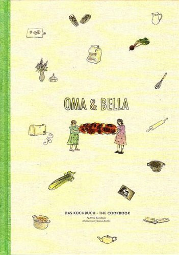 Oma & Bella - das Kochbuch