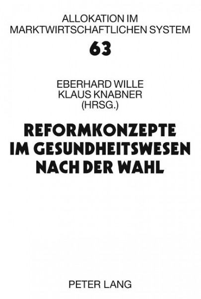Reformkonzepte im Gesundheitswesen nach der Wahl