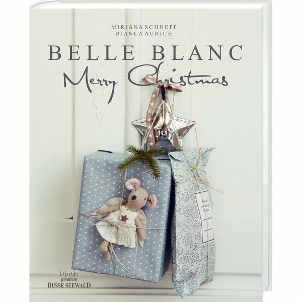 Belle Blanc Merry Christmas: Weihnachten im Shabby Chic Stil