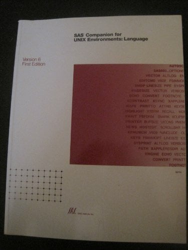 Sas Companion for Unix Environments: Language, Version 6 Sas Companion for Unix Environments: Language, Version 6