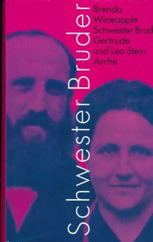 Schwester Bruder. Gertrude und Leo Stein