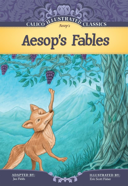 Aesop's Fables (Calico Illustrated Classics)