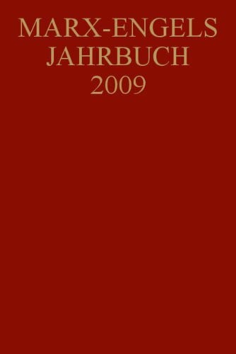 Internationale Marx-Engels-Stiftung (IMES), : Marx-Engels-Jahrbuch / Marx-Engels-Jahrbuch 2009