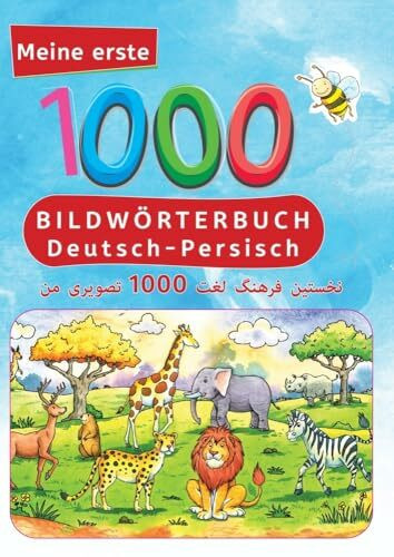 Interkultura Meine ersten 1000 Wörter Bildwörterbuch Deutsch-Persisch: Meine ersten 1000 Wörter – Interaktives Bilderbuch zum Deutsch- und ... als Fremdsprache und Persisch-Mutterspachler