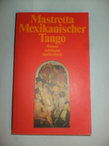 Mexikanischer Tango: Roman (suhrkamp taschenbuch)
