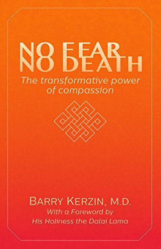 No Fear, No Death: The Transformative Power of Compassion