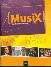 MusiX 3. Schülerband. Ausgabe Bayern