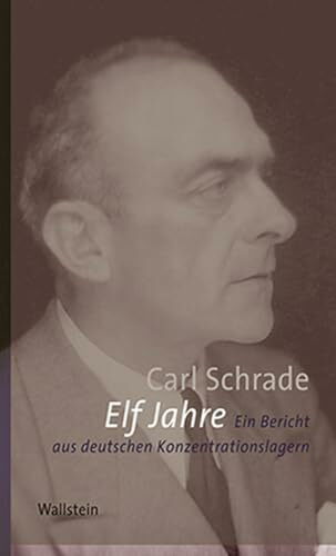 Elf Jahre: Ein Bericht aus deutschen Konzentrationslagern (Flossenbürger Forum)