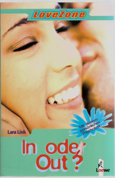 LoveZone. In oder out? ( Ab 12 J.)