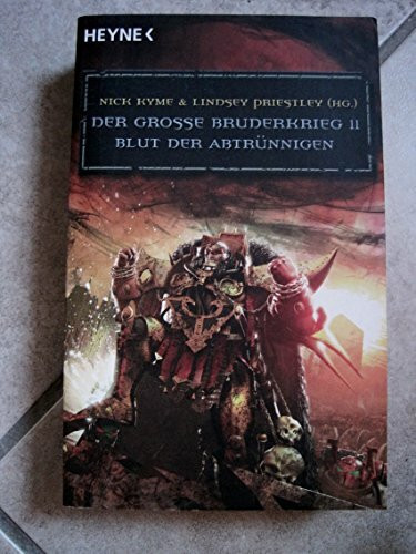 Blut der Abtrünnigen - Der Große Bruderkrieg 11: Warhammer-40,000-Roman