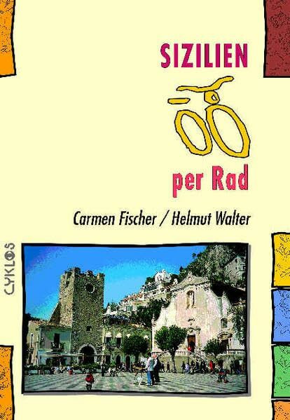 Sizilien per Rad (Cyklos-Fahrrad-Reiseführer)