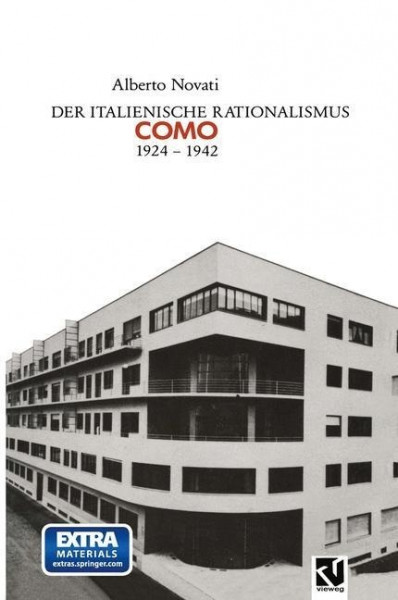Der Italienische Rationalismus: Architektur in Como 1924 ¿ 1942
